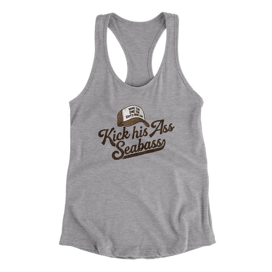 Kick His Ass Seabass Women's Racerback Tank Heather Grey | Funny Shirt from Famous In Real Life