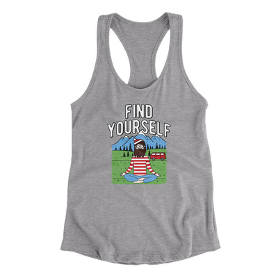 Find Yourself Women's Racerback Tank Heather Grey | Funny Shirt from Famous In Real Life