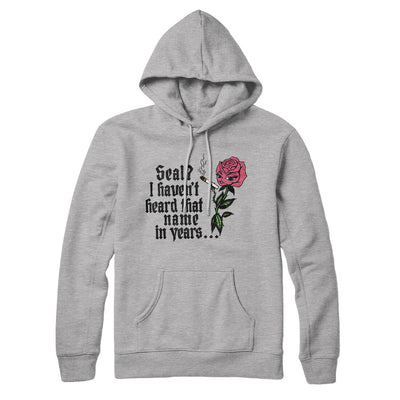 Seal? I Haven't Heard That Name In Years Hoodie Heather Grey | Funny Shirt from Famous In Real Life