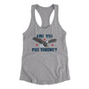 Are You Free Tonight Women's Racerback Tank Heather Grey | Funny Shirt from Famous In Real Life