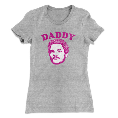 Daddy Pedro Women's T-Shirt Heather Grey | Funny Shirt from Famous In Real Life