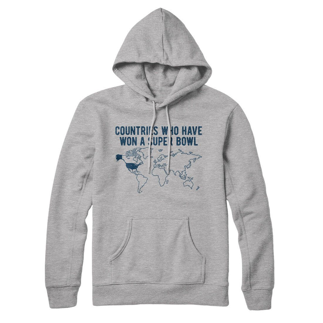 Countries Who Have Won A Super Bowl Hoodie Heather Grey | Funny Shirt from Famous In Real Life