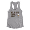 My Blood Type Is Gravy Funny Thanksgiving Women's Racerback Tank Heather Grey | Funny Shirt from Famous In Real Life