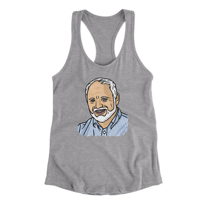 Hide The Pain Harold Funny Women's Racerback Tank Heather Grey | Funny Shirt from Famous In Real Life