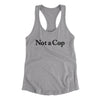 Not A Cop Women's Racerback Tank Heather Grey | Funny Shirt from Famous In Real Life