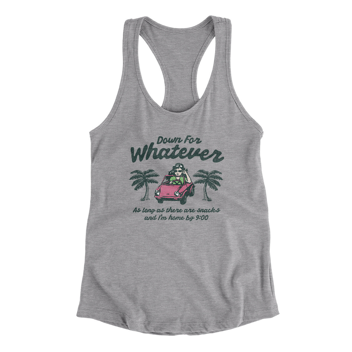 Down For Whatever As Long As There Are Snacks Women's Racerback Tank Heather Grey | Funny Shirt from Famous In Real Life