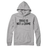 Drag Is Not A Crime Hoodie Heather Grey | Funny Shirt from Famous In Real Life