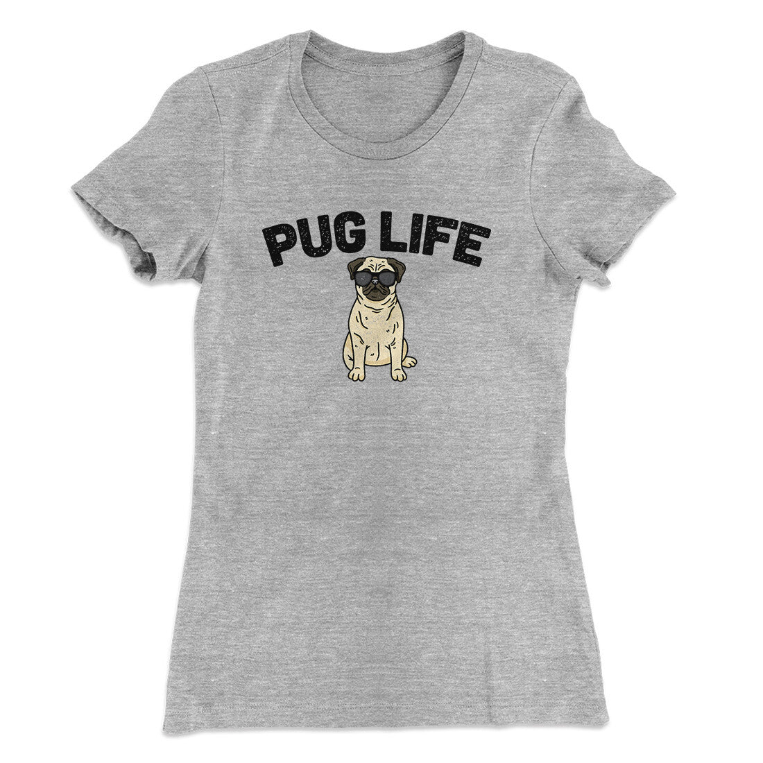 Pug Life Women's T-Shirt Heather Grey | Funny Shirt from Famous In Real Life