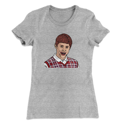 Bad Luck Brian Meme Funny Women's T-Shirt Heather Grey | Funny Shirt from Famous In Real Life