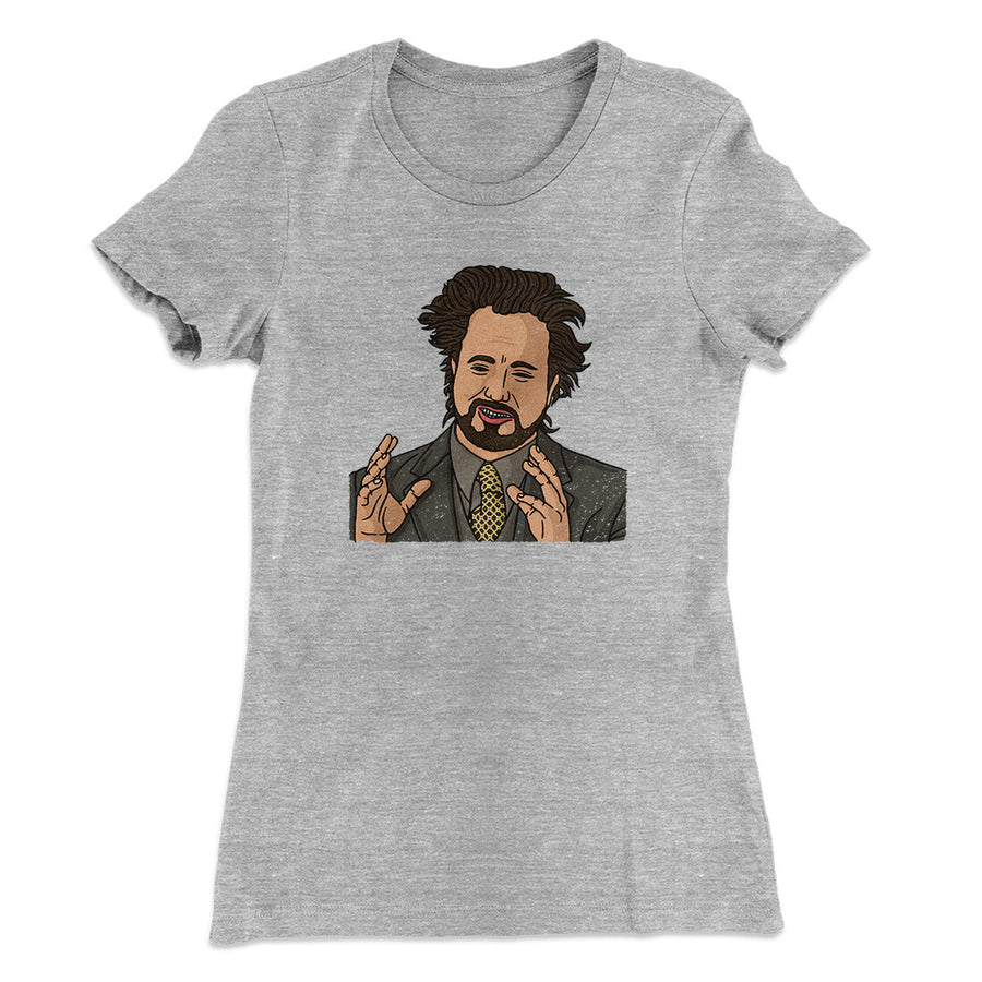 Alien Guy Meme Funny Women's T-Shirt | Funny Shirt from Famous In Real Life