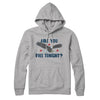 Are You Free Tonight Hoodie Heather Grey | Funny Shirt from Famous In Real Life