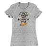Thicc Thighs And Pumpkin Pies Funny Thanksgiving Women's T-Shirt Heather Grey | Funny Shirt from Famous In Real Life