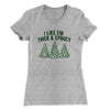 I Like Em Thick And Sprucy Women's T-Shirt Heather Grey | Funny Shirt from Famous In Real Life