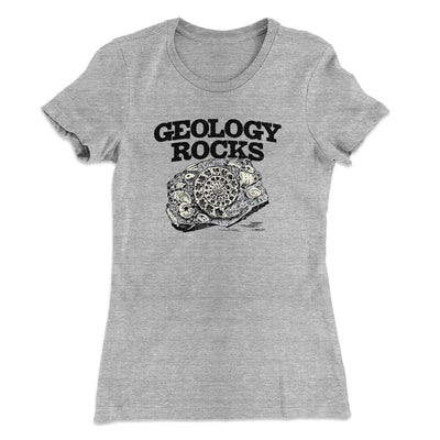 Geology Rocks Women's T-Shirt Heather Grey | Funny Shirt from Famous In Real Life