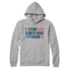 Strong Independent Woman Hoodie Heather Grey | Funny Shirt from Famous In Real Life