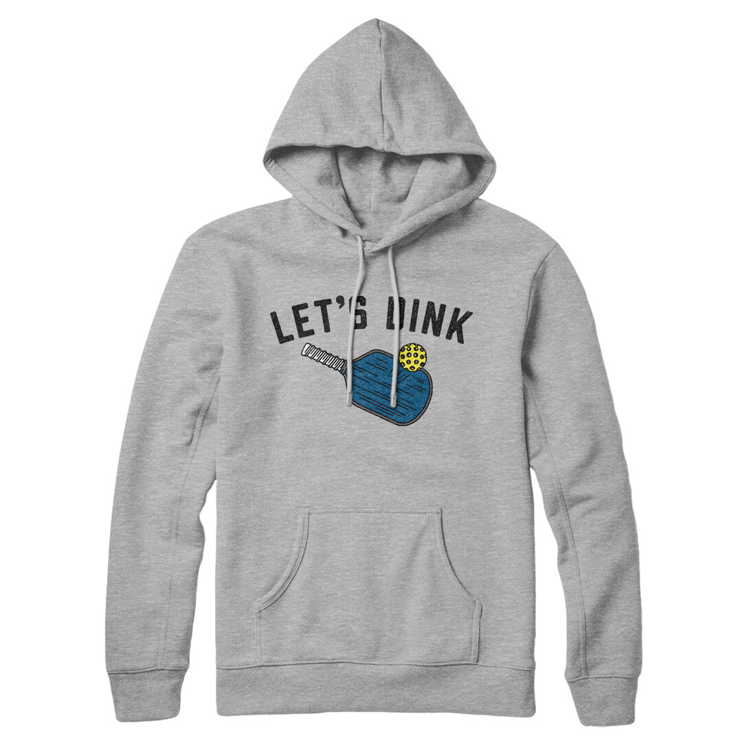 Let’s Dink Hoodie Heather Grey | Funny Shirt from Famous In Real Life