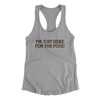 I’m Just Here For The Food Funny Thanksgiving Women's Racerback Tank Heather Grey | Funny Shirt from Famous In Real Life