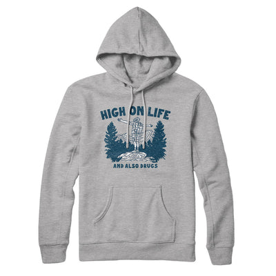 High On Life And Also Drugs Hoodie Heather Grey | Funny Shirt from Famous In Real Life