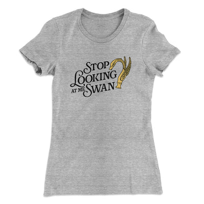 Stop Looking At Me Swan Women's T-Shirt Heather Grey | Funny Shirt from Famous In Real Life