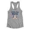 F*Ck The Metric System Women's Racerback Tank Heather Grey | Funny Shirt from Famous In Real Life