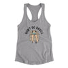 Don’t Do Drugs Women's Racerback Tank Heather Grey | Funny Shirt from Famous In Real Life