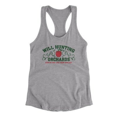 Will Hunting Orchards Women's Racerback Tank Heather Grey | Funny Shirt from Famous In Real Life