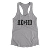 Adhd Women's Racerback Tank Heather Grey | Funny Shirt from Famous In Real Life