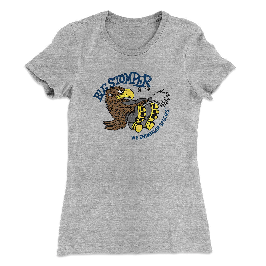Bug Stomper Women's T-Shirt Heather Grey | Funny Shirt from Famous In Real Life