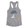 Teddy Boozevelt Women's Racerback Tank Heather Grey | Funny Shirt from Famous In Real Life