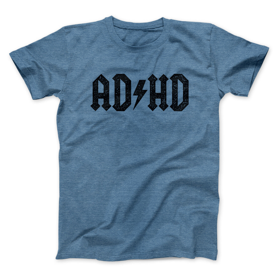 Adhd Men/Unisex T-Shirt | Funny Shirt from Famous In Real Life