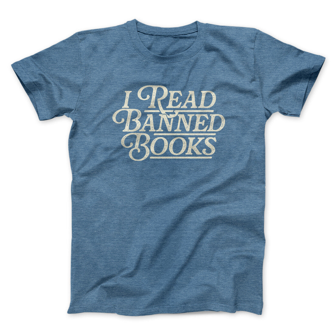 I Read Banned Books Men/Unisex T-Shirt | Funny Shirt from Famous In Real Life