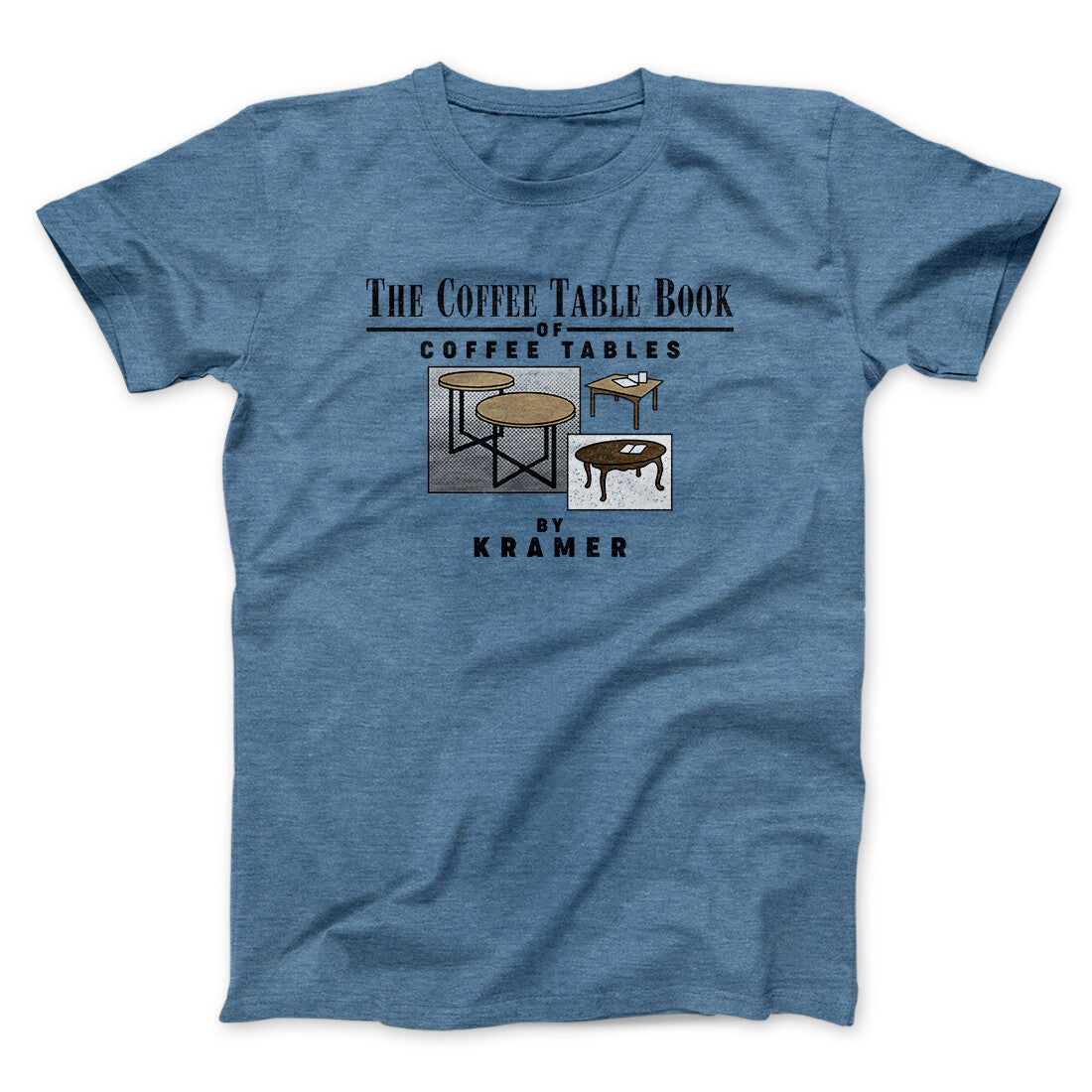 Coffee Table Book Of Coffee Tables Men/Unisex T-Shirt Heather Indigo | Funny Shirt from Famous In Real Life