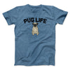 Pug Life Men/Unisex T-Shirt Heather Indigo | Funny Shirt from Famous In Real Life