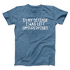 In My Defense I Was Left Unsupervised Funny Men/Unisex T-Shirt Heather Indigo | Funny Shirt from Famous In Real Life