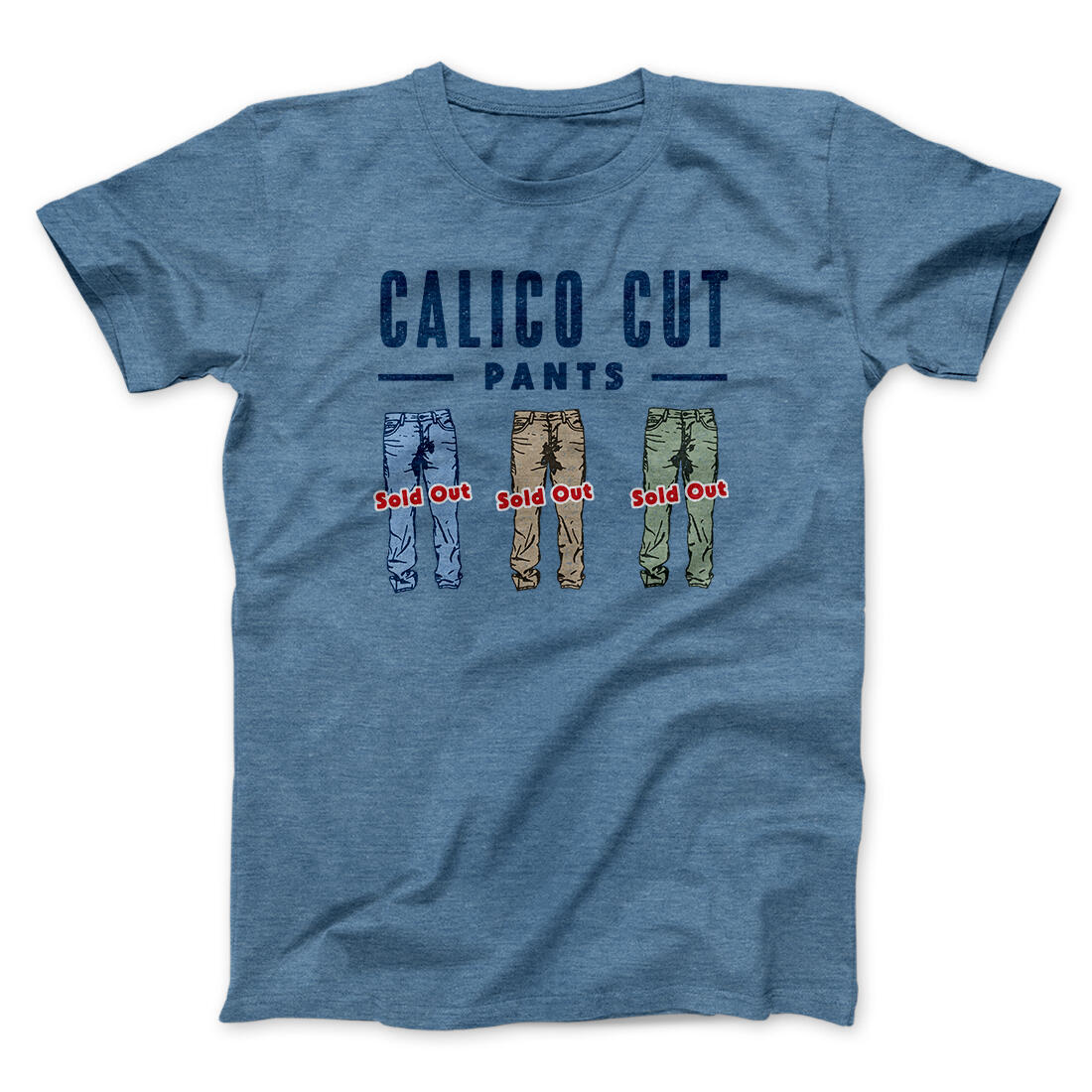 Calico Cut Pants Men/Unisex T-Shirt Heather Indigo | Funny Shirt from Famous In Real Life