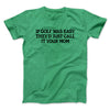 If Golf Was Easy They’d Call It Your Mom Men/Unisex T-Shirt Heather Irish Green | Funny Shirt from Famous In Real Life