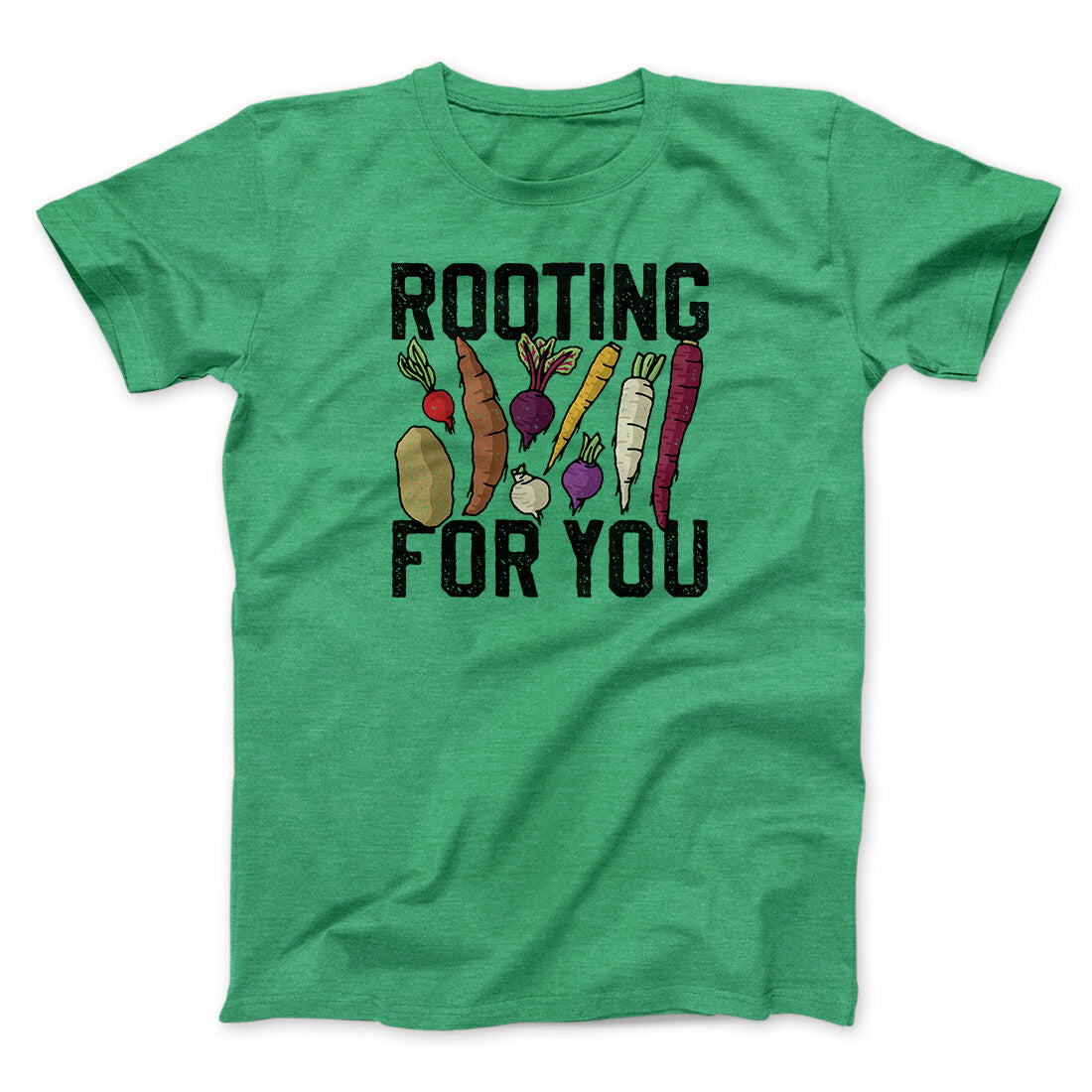 Rooting For You Men/Unisex T-Shirt Heather Irish Green | Funny Shirt from Famous In Real Life