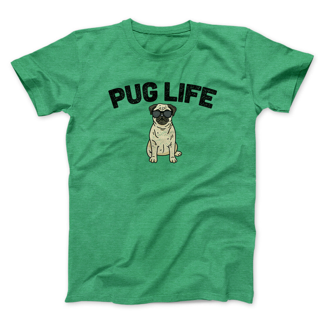 Pug Life Men/Unisex T-Shirt | Funny Shirt from Famous In Real Life