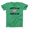 That’ll Do Pig That’ll Do Men/Unisex T-Shirt Heather Irish Green | Funny Shirt from Famous In Real Life