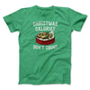 Christmas Calories Don’t Count Men/Unisex T-Shirt Heather Irish Green | Funny Shirt from Famous In Real Life