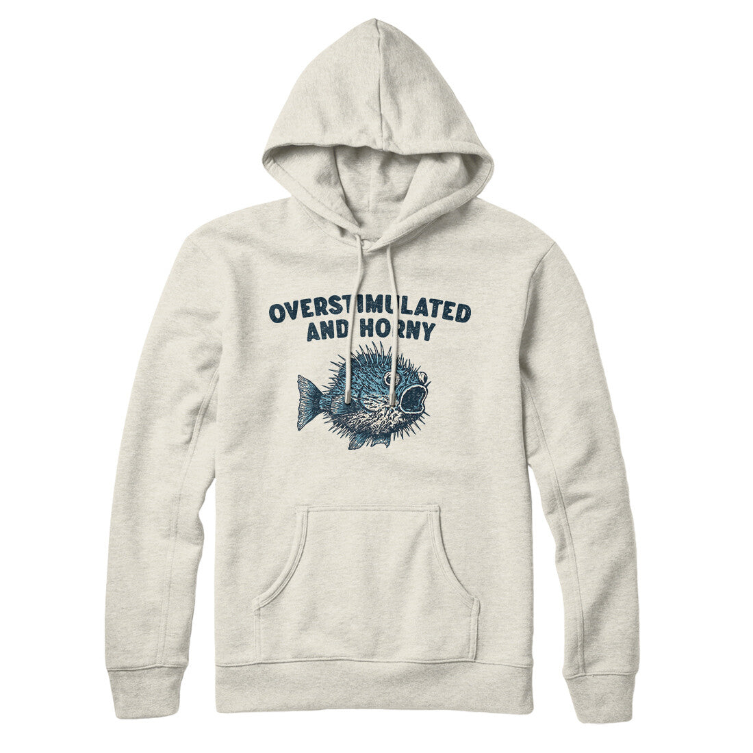 Overstimulated And Horny Hoodie Heather Oatmeal | Funny Shirt from Famous In Real Life