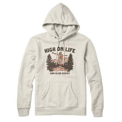 High On Life And Also Drugs Hoodie Heather Oatmeal | Funny Shirt from Famous In Real Life