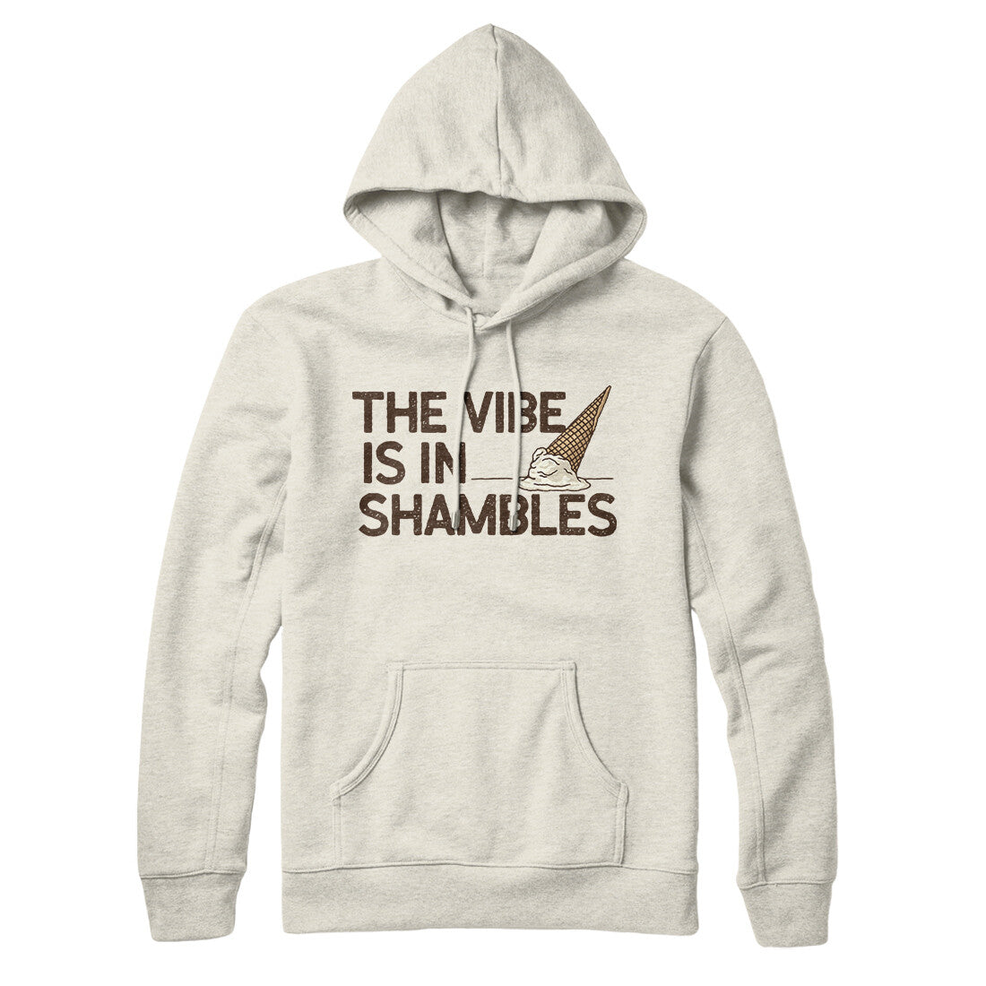 The Vibe Is In Shambles Hoodie | Funny Shirt from Famous In Real Life