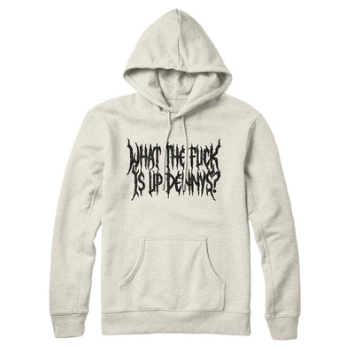 What The Fuck Is Up Dennys Hoodie Heather Oatmeal | Funny Shirt from Famous In Real Life