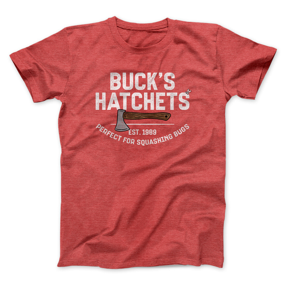 Buck’s Hatchets Funny Movie Men/Unisex T-Shirt Heather Red | Funny Shirt from Famous In Real Life