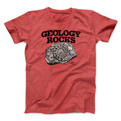 Geology Rocks Men/Unisex T-Shirt Heather Red | Funny Shirt from Famous In Real Life