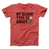 My Blood Type Is Gravy Funny Thanksgiving Men/Unisex T-Shirt Heather Red | Funny Shirt from Famous In Real Life
