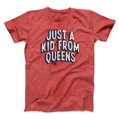 Just A Kid From Queens Funny Movie Men/Unisex T-Shirt Heather Red | Funny Shirt from Famous In Real Life