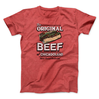 The Original Beef Of Chicagoland Men/Unisex T-Shirt Heather Red | Funny Shirt from Famous In Real Life
