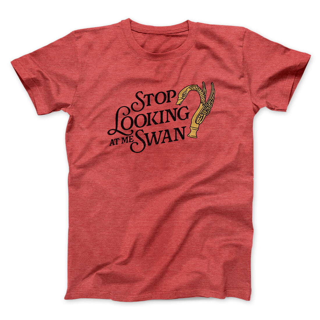 Stop Looking At Me Swan Men/Unisex T-Shirt | Funny Shirt from Famous In Real Life